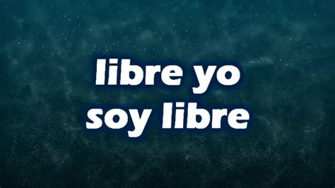 videos de libre soy|libre soy libre soy letra.